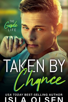 Taken By Chance (The Goode Life #4)