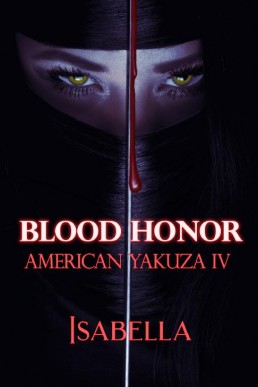 Blood Honor (American Yakuza book 4)