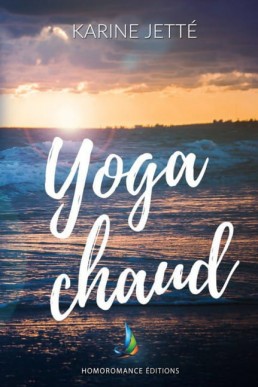 Yoga Chaud | Nouvelle lesbienne, romance lesbienne (French Edition)