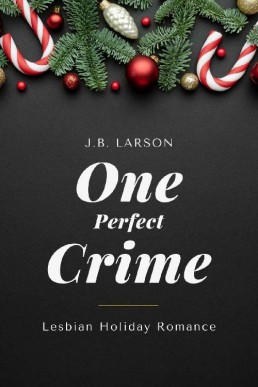 One Perfect Crime (FF Holiday Romance #2)