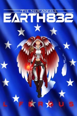 Earth 832 (The New Angels Book 2)