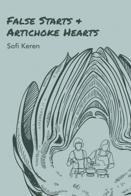 False Starts & Artichoke Hearts (1822)