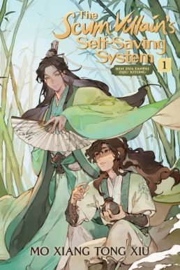 The Scum Villain's Self-Saving System (Ren Zha Fanpai Zijiu Xitong Vol.1)