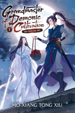 Grandmaster of Demonic Cultivation (Mo Dao Zu Shi Vol.1)