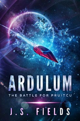 The Battle for Pruitcu Ardulum (Ardulum, #5)