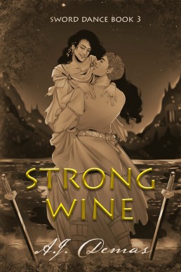 Strong Wine (Sword Dance #3) (442)