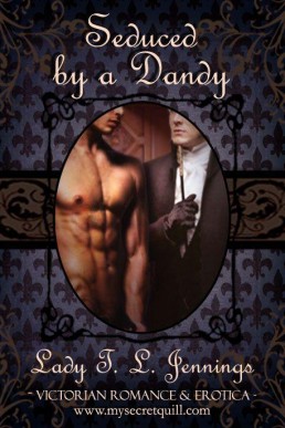 Seduced by a Dandy ~ first nove (791)