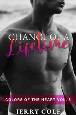 Chance of a Lifetime (Colors of the Heart Vol. 5)