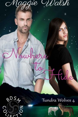 Nowhere to Hide (Tundra Wolves Book 4)