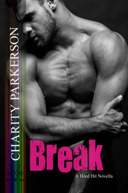 Break (Hard Hit Book 6) (1093)