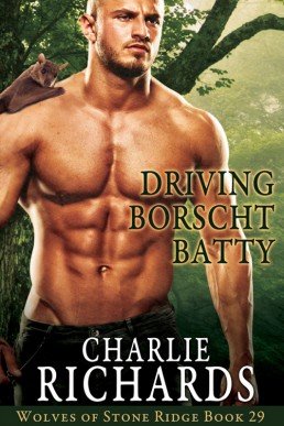 Driving Borscht Batty (Wolves of Stone Ridge 29)