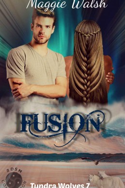 Fusion (Tundra Wolves Book 7)