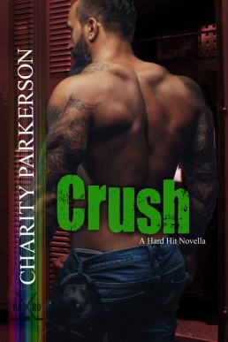Crush (Hard Hit #5) (1019)