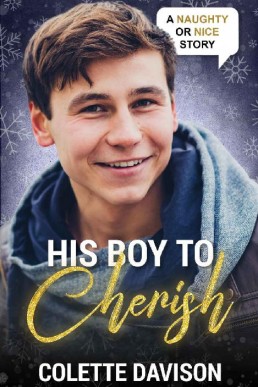 His Boy to Cherish (Naughty or Nice Season Two Book 5)
