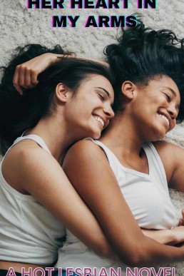 Her Heart in My Arms_ A Hot Lesbian (1200)