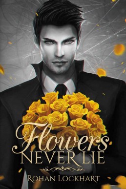 Flowers Never Lie (French Edition) (1272)
