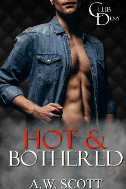 Hot & Bothered (Club Deny 1)