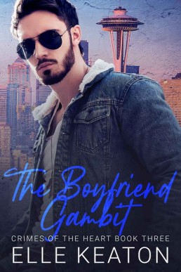 The Boyfriend Gambit (Crimes of the Heart #3)