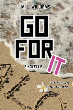 Go For It: A novella (1314)