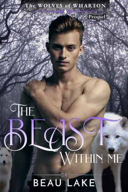 The Beast Within Me (The Wolves of (637)