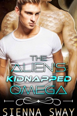 The Alien's Kidnapped Omega (The Alien’s Omega Book 1)