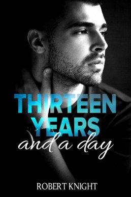 Thirteen Years and a Day (Sapphire Scars 1)