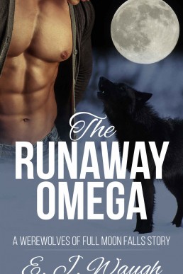 The Runaway Omega (MM Werewolf Shif (2109)