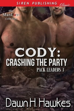 Cody: Crashing the Party (Pack Leaders 3)