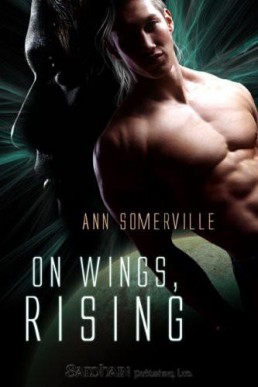 On Wings, Rising (Encounters #1)(2010)