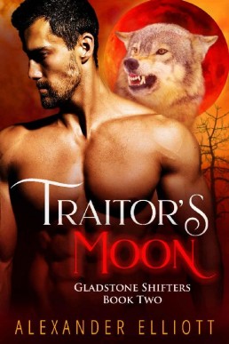Traitor's Moon (Gladstone Shifters (1957)