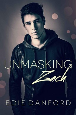 Unmasking Zach (Ellery College Book 2)