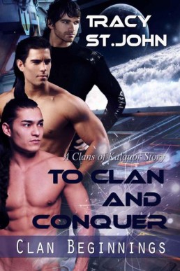 To Clan and Conquer (Clan Beginnings Book 1)