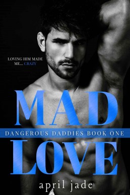 Mad Love (Dangerous Daddies 1)