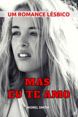 Mas eu te amo_ Um romance lesbico (2198)
