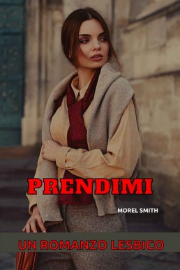 Prendimi_ Un romanzo lesbico (Itali (2204)