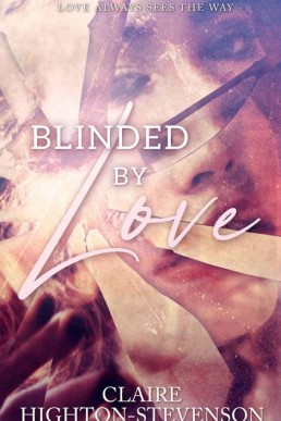 Blinded by Love