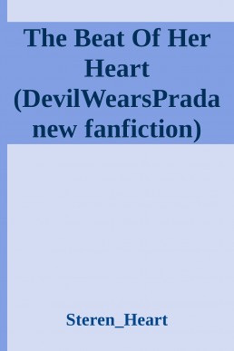 The Beat Of Her Heart (DevilWearsPrada new fanfiction)