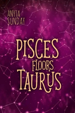 Pisces Floors Taurus (Signs of Love 4.5)