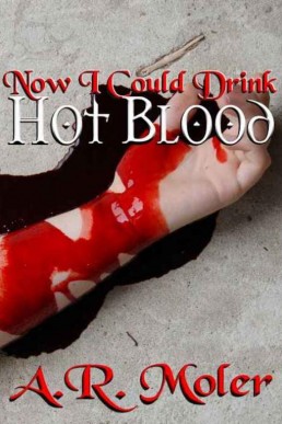 Now I Could Drink Hot Blood (SIS Case Files 2)