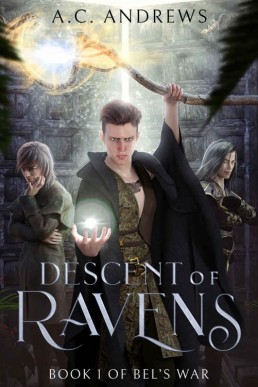 Descent of Ravens (Bel's War Book 1 (4946)