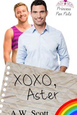 XOXO, Aster (Princess Pen Pals Book 1)