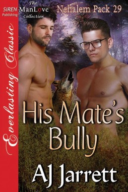 His Mate's Bully [Nehalem Pack 29] (977)