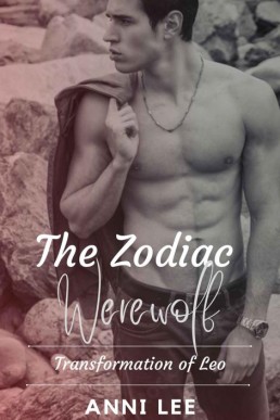Transformation of Leo (The Zodiac Werewolf 8)