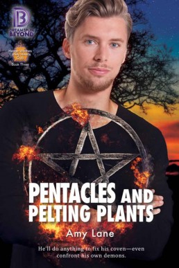 Pentacles and Pelting Plants (Hedge Witches Lonely Hearts Club 3)