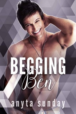 Begging Ben (Love Letters Book 2) (2248)
