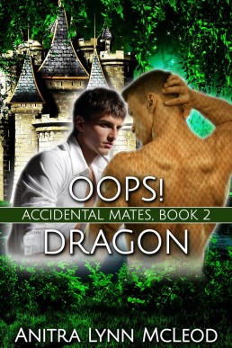 Oops! Dragon (Accidental Mates, #2) (1111)