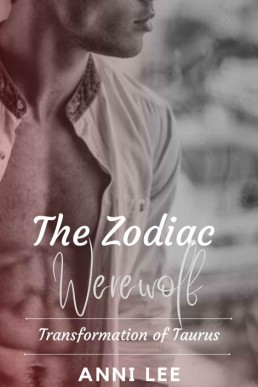 Transformation of Taurus (The Zodiac Werewolf 4)
