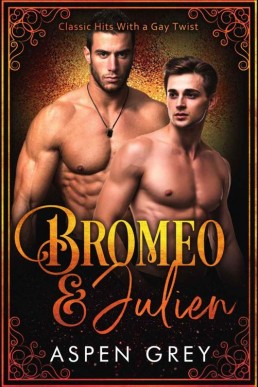 Bromeo and Julien (Classic Hits With a Gay Twist)