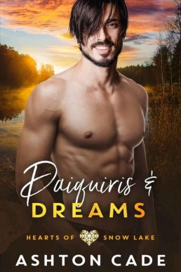 Daiquiris and Dreams (Hearts of Snow Lake Book 7)