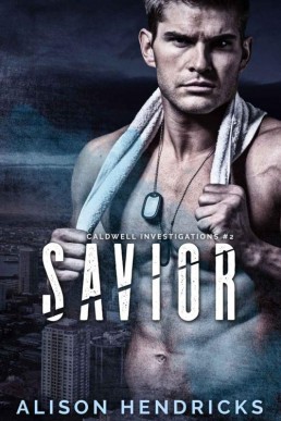 Savior (Caldwell Investigations Book 2)